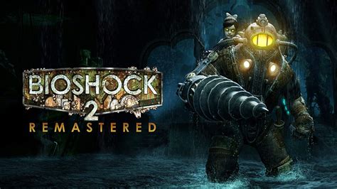 bioshock 2 remastered pc gaming wiki